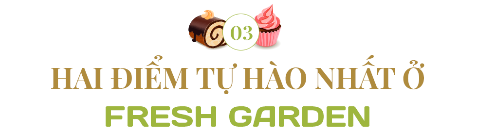 Chủ nhân bí ẩn của 60 cửa hàng Fresh Garden: Dân chứng khoán rẽ ngang vì mê bánh, 10 năm chưa chi một đồng cho Marketing - Ảnh 9.