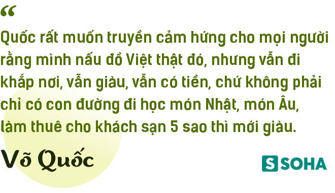 Siêu đầu bếp Võ Quốc: Từ dân chơi đua xe máu mặt Sài Gòn đến Đại sứ ẩm thực Việt Nam - Ảnh 15.