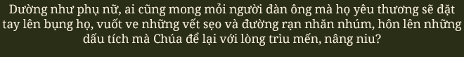 Vết nứt của đá trên bụng mẹ: Nỗi đau xé toạc thanh xuân nhưng là dấu ấn tuyệt đẹp của hành trình trưởng thành - Ảnh 11.